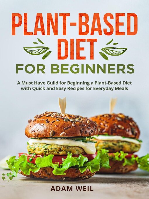 Title details for Plant-Based Diet for Beginners by Adam Weil - Wait list